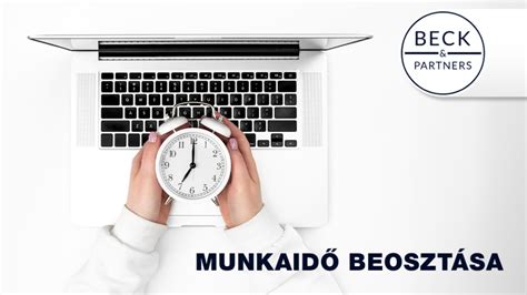 A munkaidő beosztása