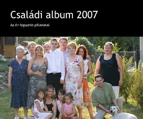 Családi album becenevekkel