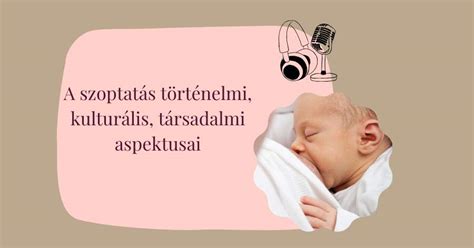A szoptatás társadalmi és kulturális megítélése Magyarországon