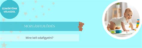 Baba mozgásfejlődési mérföldkövei