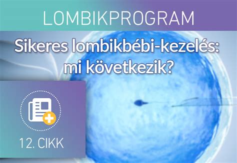 Idővonal a lombik program után