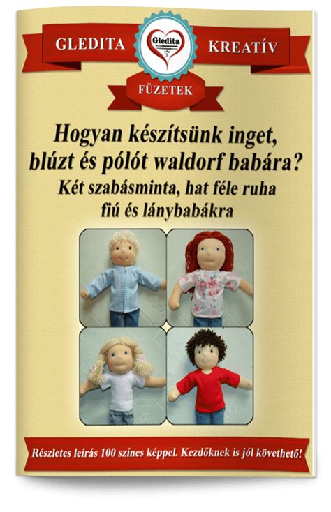 Képek a Gledita Kreatív Füzetek oktatóanyagokról és elkészült waldorf babákról